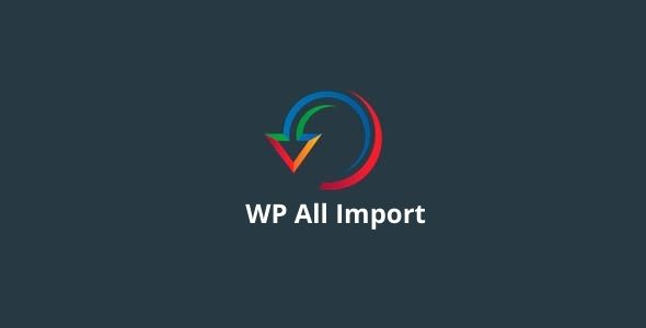 WP All Import Pro Plugin 4.7.3 WordPress XML & CSV Importer