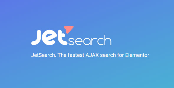 JetSearch plugin 3.0.2 The Fastest AJAX Search for Elementor