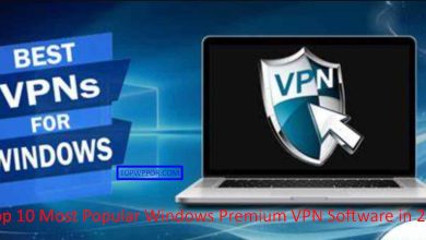 Top 10 Most Popular Windows Premium VPN Software in 2023